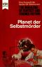 [Magazine of Fantasy & SF 25] • Planet der Selbstmörder